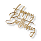 Acryl Charm (Bento Cakes) Happy Birthday Gold